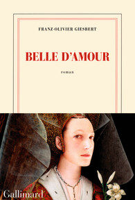 [Critique] « Belle d’amour » de Franz-Olivier Giesbert