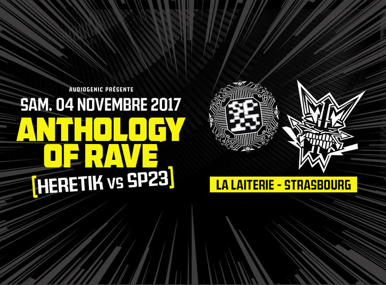 Gagnez 2×2 places pour Anthology of Rave : HERETIK vs SP23 (Strasbourg – La Laiterie)