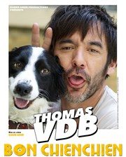 Thomas VDB dans « Bon chien chien »
