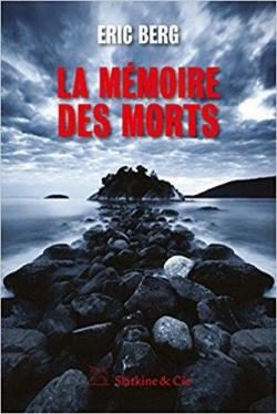 « La mémoire des morts » d’Eric Berg, polarissime  !