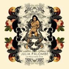 Interview de Julia Palombe à l’occasion de son album « La Nouvelle Eve »