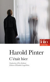 « C’était hier » de Harold Pinter : Ni comédie de mœurs, ni drame bourgeois
