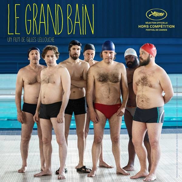 Cannes, hors compétition : “Le Grand Bain”, une plongée en apnée dans la comédie des hommes par Gilles Lellouche