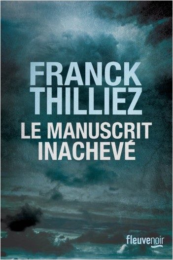 « Le Manuscrit inachevé » de Franck Thilliez : La manipulation au rang d’art