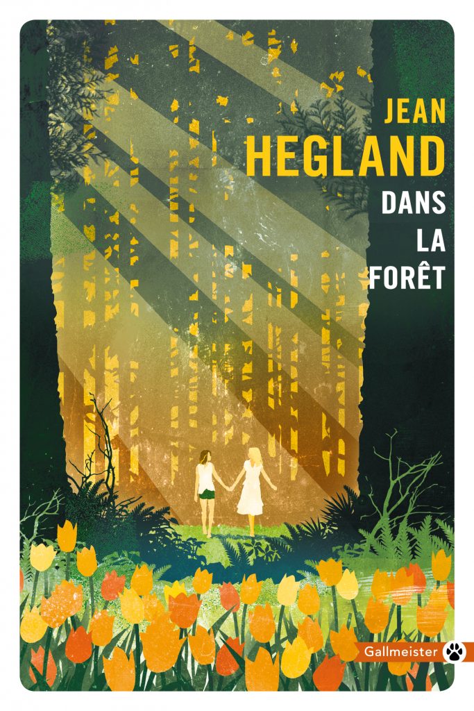 Dans la forêt, le roman sidérant de Jean Hegland
