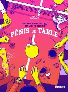 Penis de table : tout ce que vous avez toujours voulu savoir sur les hommes en BD