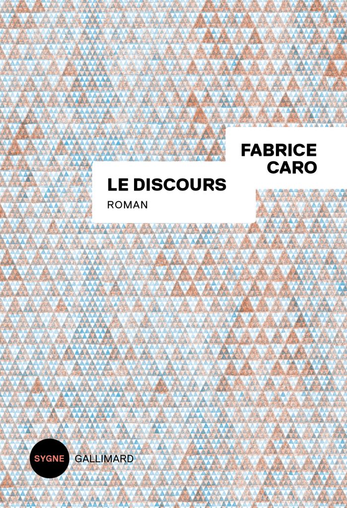 « Le Discours » de Fabrice Caro (Fabcaro) : Passage réussi de la BD au roman