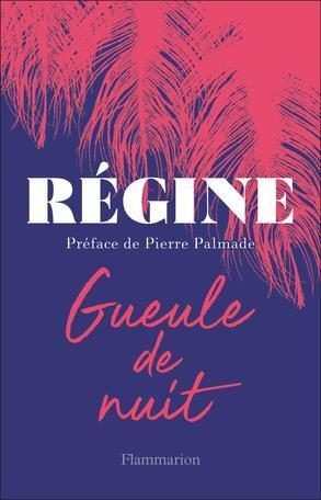 « Gueule de nuit » : Régine livre ses mémoires immédiates