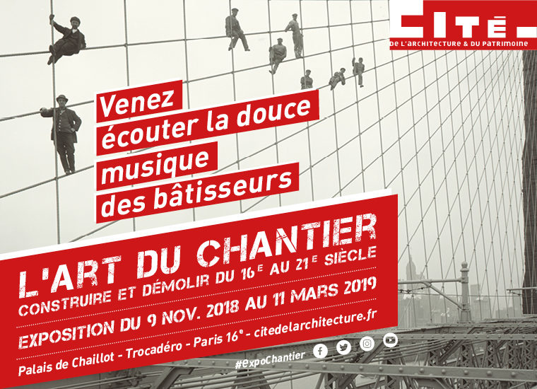 Gagnez 20 x 2 places pour l’exposition L’Art du chantier à la Cité de l’Architecture.