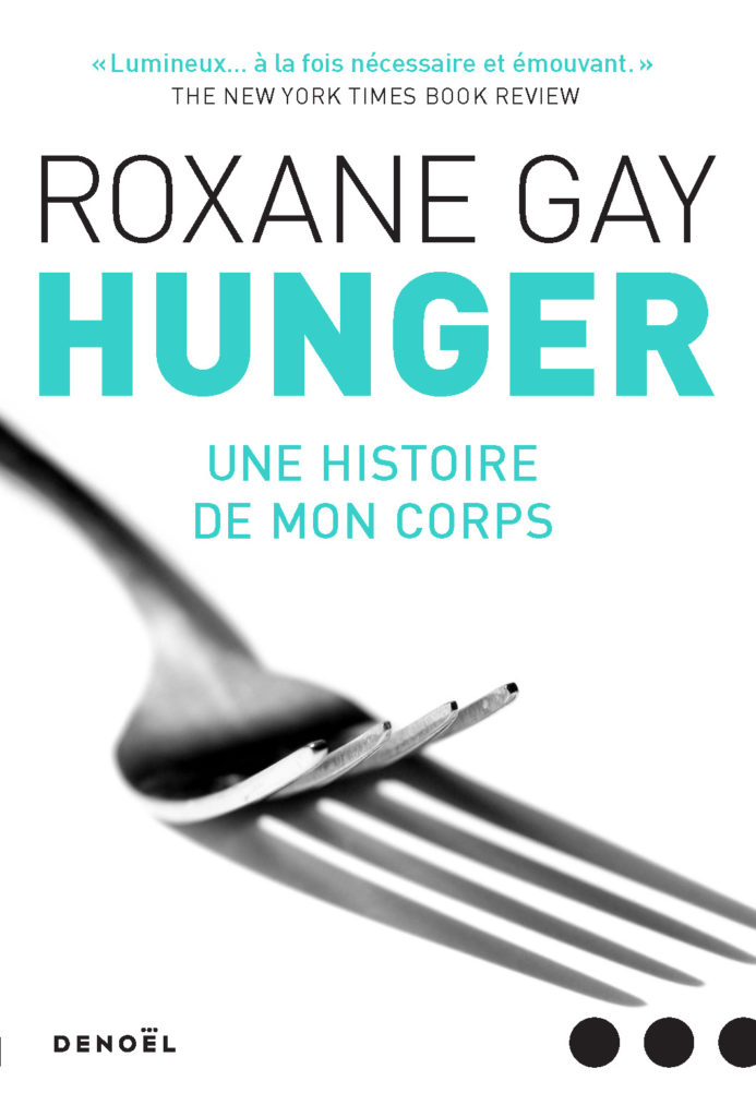 « Hunger », la mise à nue saisissante de Roxane Gay