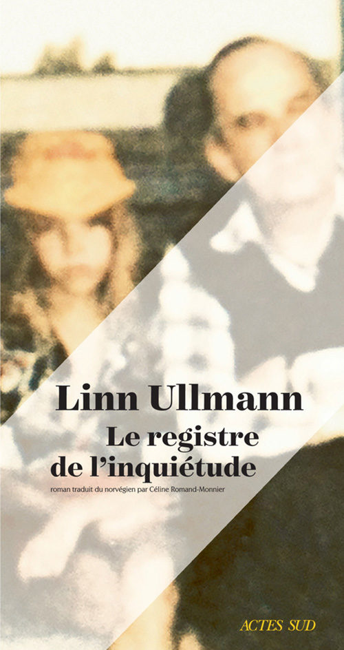 Vieillir est un labeur : Linn Ullmann publie “Le registre de l’inquiétude”