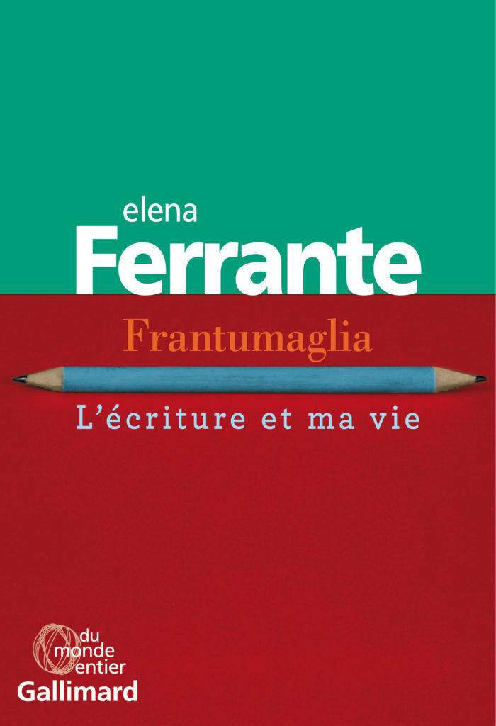 Elena Ferrante : “Frantumaglia” ou l’intimité de l’artiste