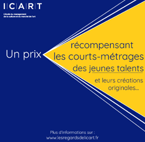 Les Regards de l’ICART , le nouveau prix du cinéma dédié aux courts métrages.