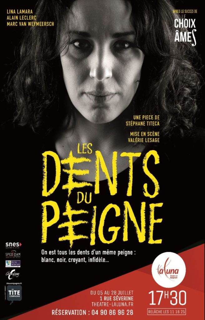 Avignon OFF 2019 : « Les dents du peigne », une aventure humaine, touchante et tellement familière…