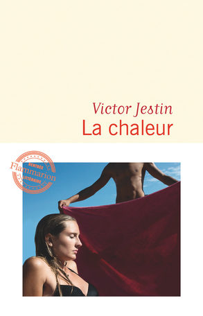 « La Chaleur » de Victor Jestin : Y a du soleil et des nanas