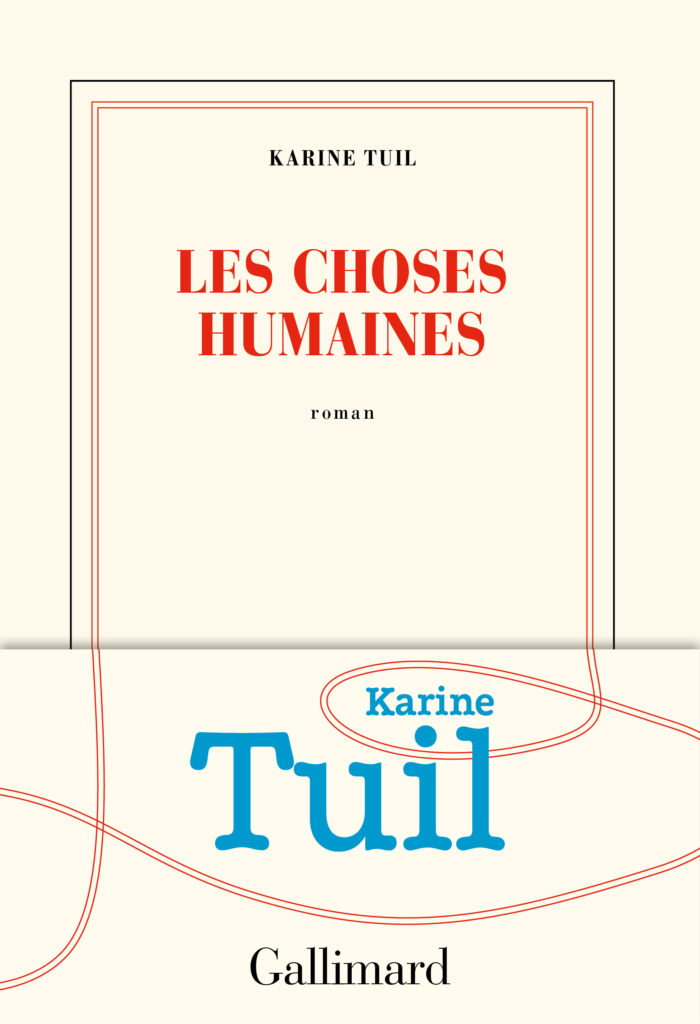 “Les choses humaines” : Karine Tuil s’attaque à #metoo