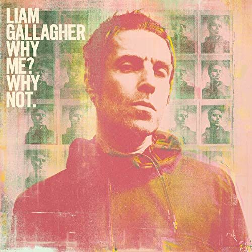 Liam Gallagher « Why Me ? Why Not » : retour aux fondamentaux de la britop des 90’s !