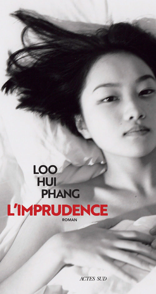Loo Hui Phang : L’imprudence