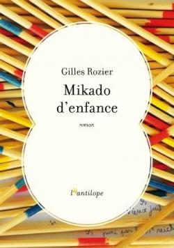 “Mikado d’enfance” de Gilles Rozier