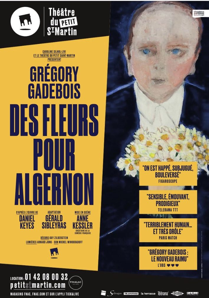 Grégory Gadebois nous offre une performance magistrale dans « Des fleurs pour Algernon », au Petit Saint-Martin