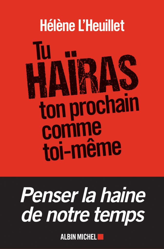 Tu haïras ton prochain comme toi-même : le point de vue d’Hélène L’Heuillet sur l’actualité de La Haine