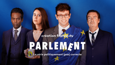 « Parlement », quand France Tv vous emmène au coeur de l’administration de l’Union Européenne