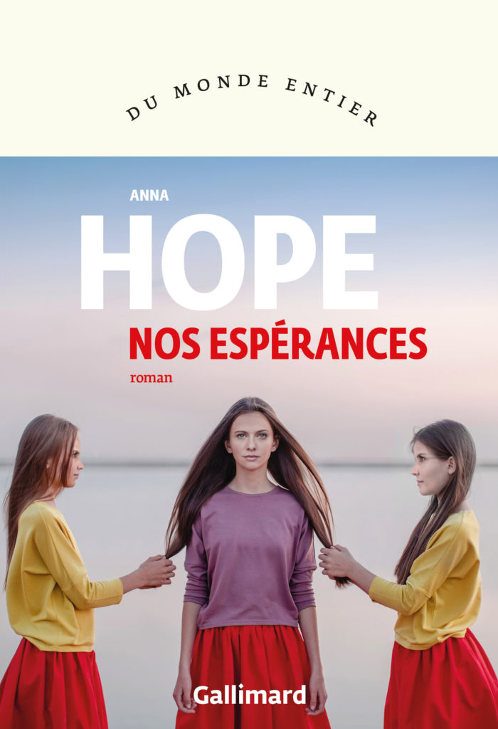 Anna Hope : « Nos espérances »