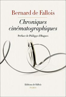 « Chroniques cinématographiques » de Bernard de Fallois : Le Masque et la plume