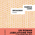 Broadway Fabrice Caro