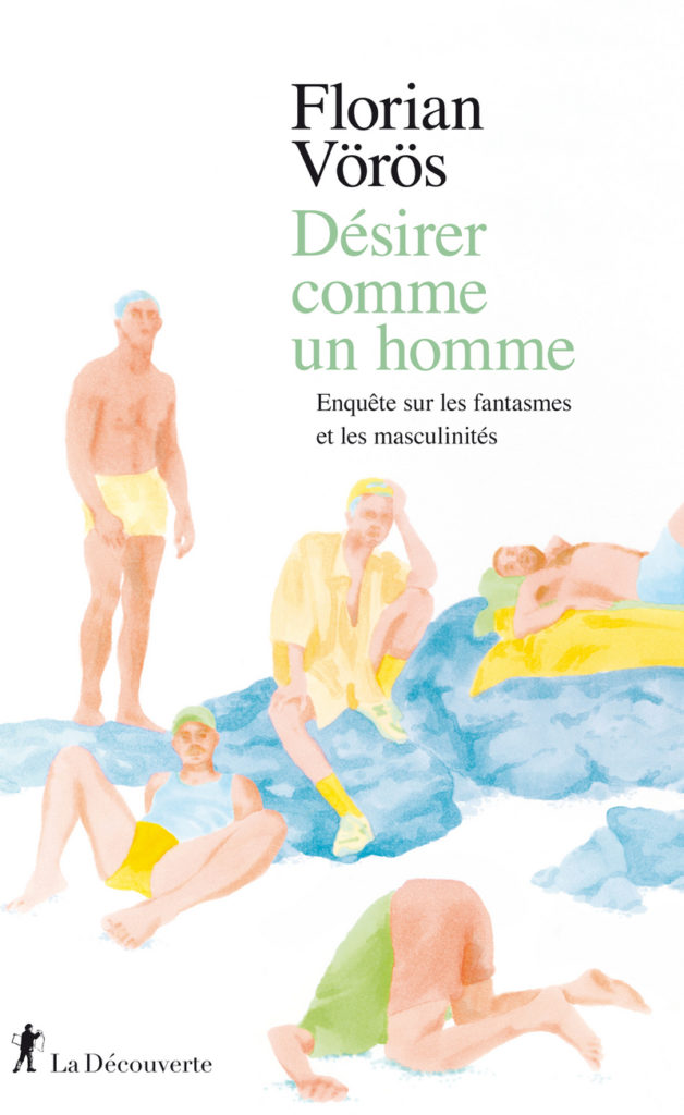 « Désirer comme un homme » de Florian Vörös : pornographie, fantasmes et masculinités
