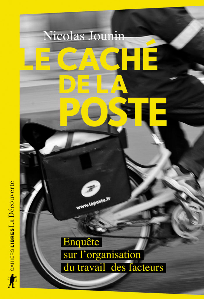 « Le caché de La Poste » : l’enquête sur les coulisses du travail des facteurs de Nicolas Jounin 