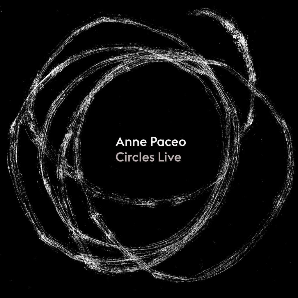 Anne Paceo : sortie de Circles Live et naissance d’un label – Interview