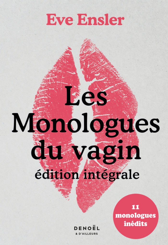 « Les Monologues du vagin » d’Eve Ensler : V-day et autres combats féministes