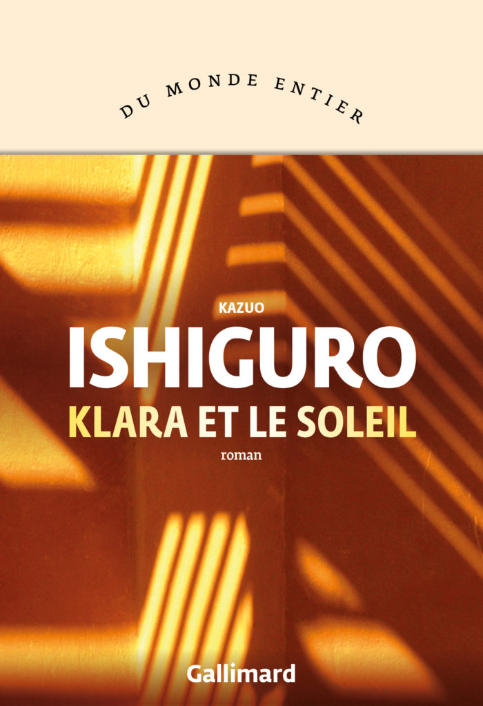 « Klara et le Soleil » de Kazuo Ishiguro : A.I. Intelligence artificielle