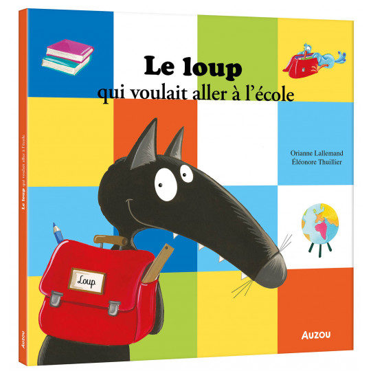 “Le loup qui voulait aller à l’école” : un guide pour les enfants chez Auzou et sur TF1