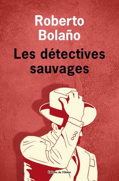 « Les Détectives sauvages » de Roberto Bolaño : Roman-monde, roman-monstre