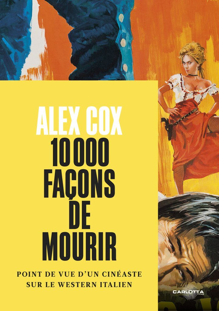 “10 000 façons de mourir” d’Alex Cox :  Et pour quelques westerns italiens de plus