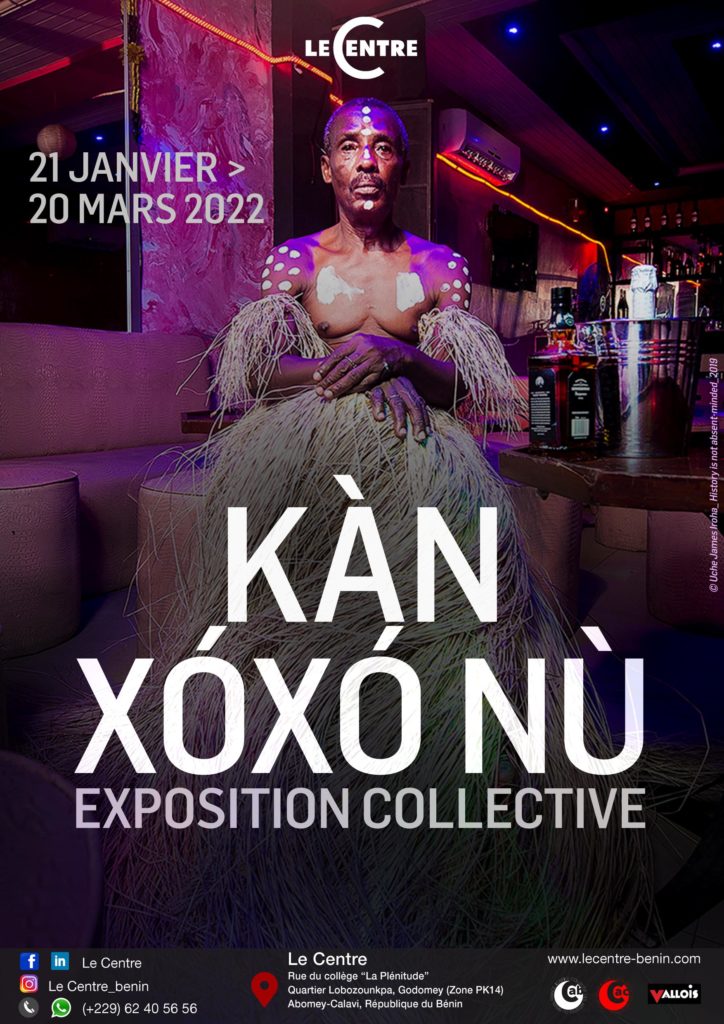 « Kàn Xóxó Nù », la nouvelle exposition de Le Centre (Bénin), ouvre ses portes jusqu’au 22 mars 2022!