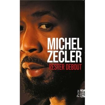 Michel Zecler: Rester debout.
