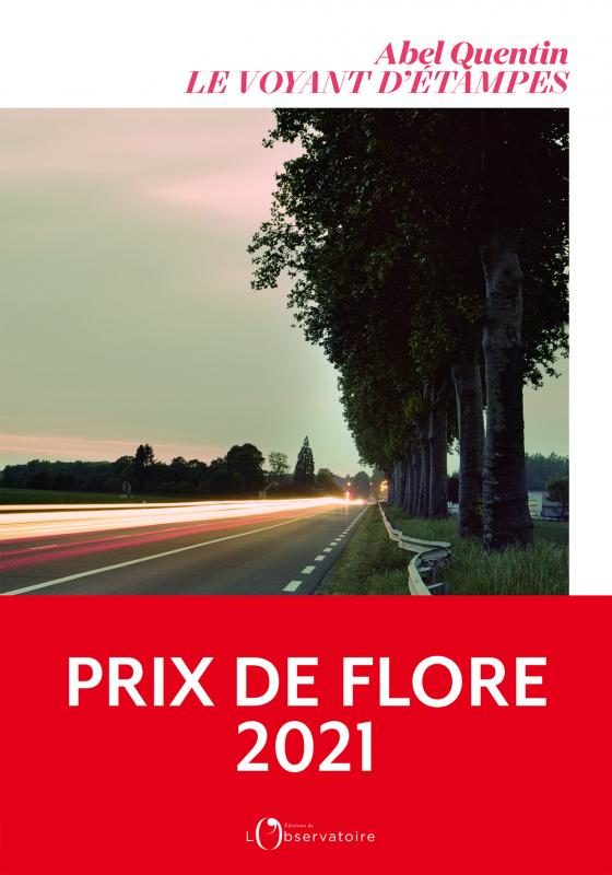 « Le Voyant d’Etampes » d’Abel Quentin : Prix de Flore 2021