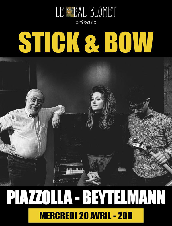 Stick&Bow, Piazzolla, Beytelmann: Concierto de Veni, Vola, Veni en el baile Blomet
