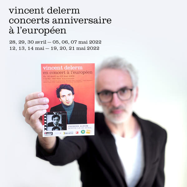 Vincent Delerm célèbre les 20 ans de ses premiers concerts à l’Européen