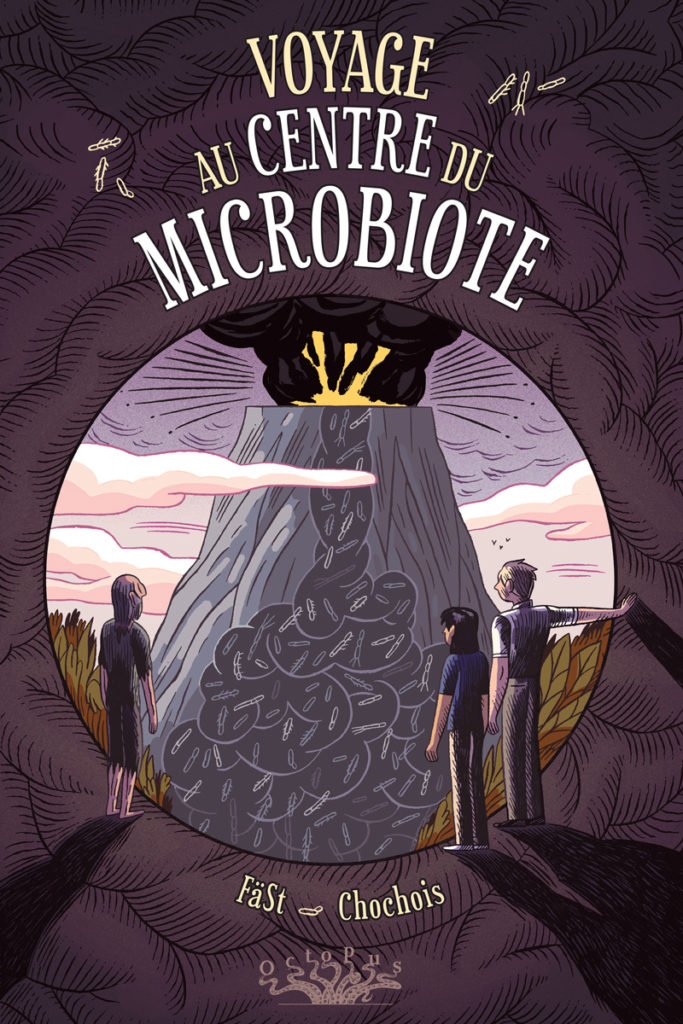L’aventure intérieure, au cœur du microbiote