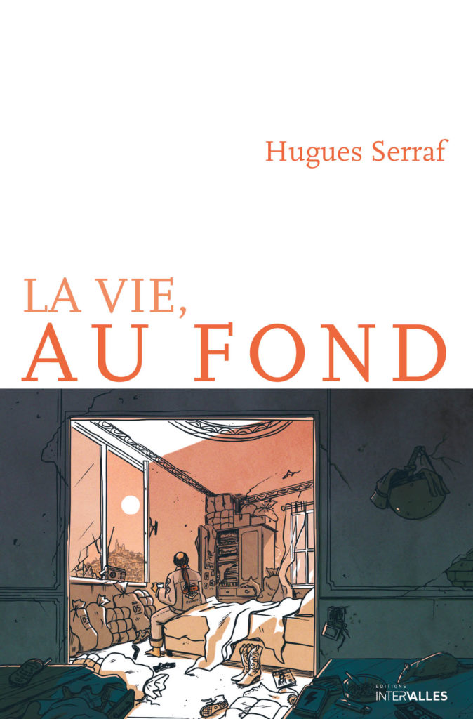 “La vie au fond” : portrait d’un marseillais par Hugues Serraf