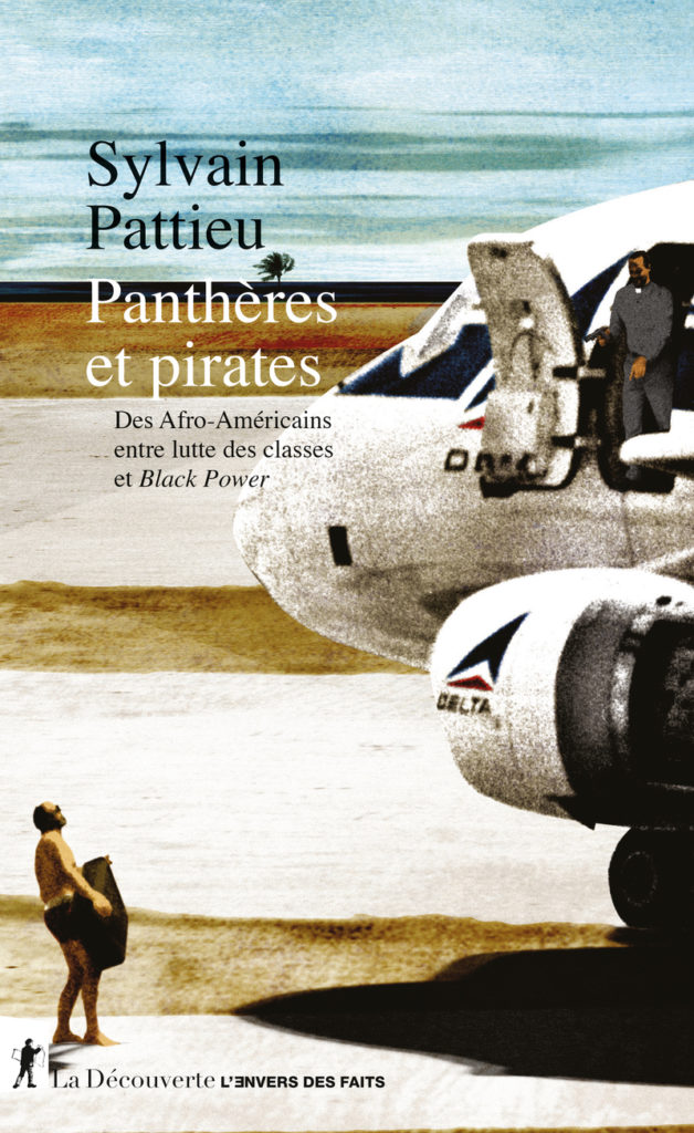 « Panthères et pirates » de Sylvain Pattieu : dans la peau des pirates de l’air