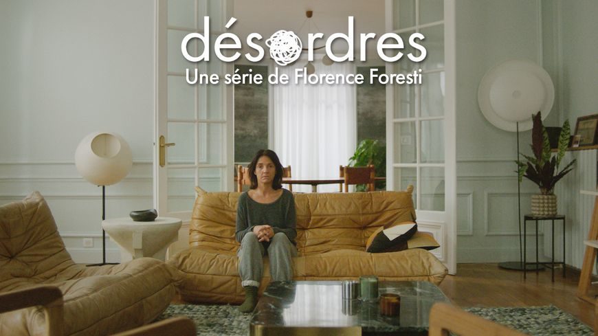 « Désordres », la série mélancolique, égotique et sympathique de Florence Foresti fait mouche