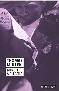« Minuit à Atlanta » de Thomas Mullen : une mauvaise heure pour les Noirs