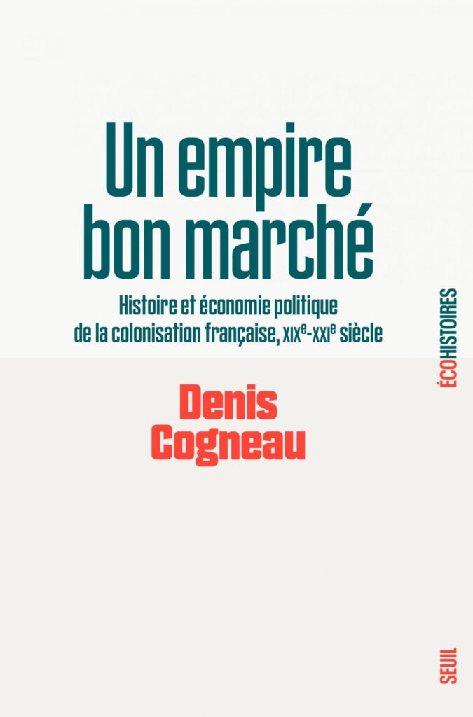 « Un empire bon marché » de Denis Cogneau : La Corrèze avant le Zambèze