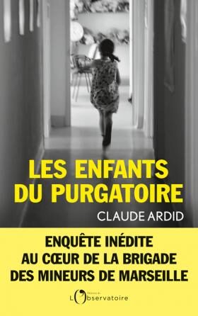 « Les Enfants du purgatoire » de Claude Ardid : Polisse