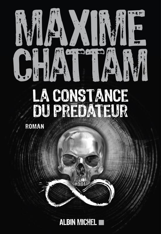 « La Constance du prédateur » de Maxime Chattam : La constance du polar français